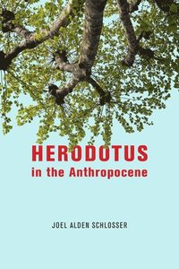 bokomslag Herodotus in the Anthropocene