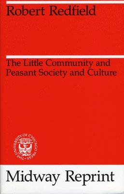 The Little Community and Peasant Society and Culture 1