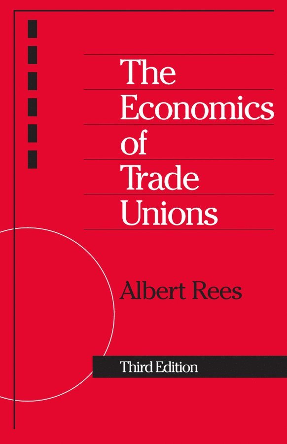 The Economics of Trade Unions 1