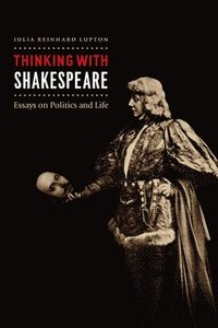 bokomslag Thinking with Shakespeare