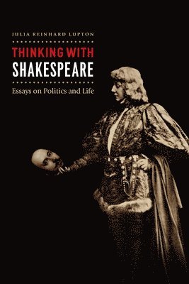 Thinking with Shakespeare 1
