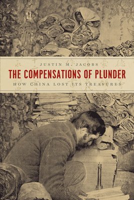 Justin M Jacobs - Compensations of Plunder, Häftad