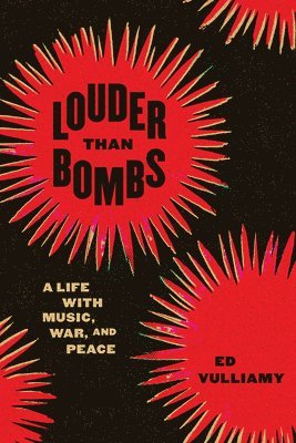 bokomslag Louder Than Bombs: A Life with Music, War, and Peace