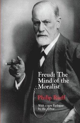 Philip Rieff - Freud – The Mind of the Moralist, Häftad
