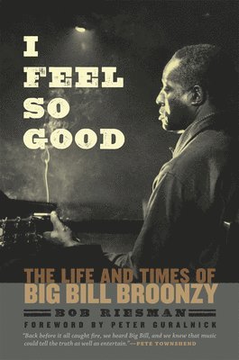 Bob Riesman - I Feel So Good, Inbunden