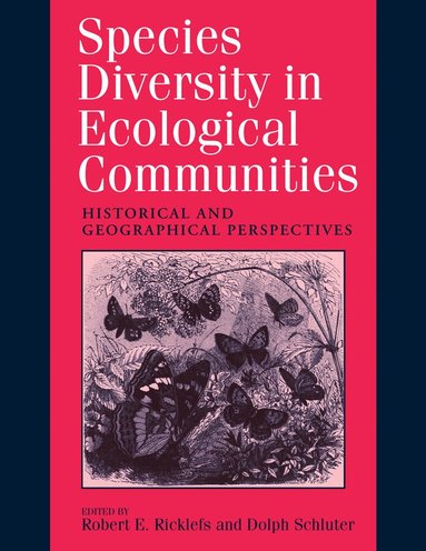 Robert E. Ricklefs, Dolph Schluter - Species Diversity in Ecological Communities, Häftad