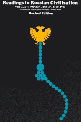 Readings in Russian Civilization Volume II