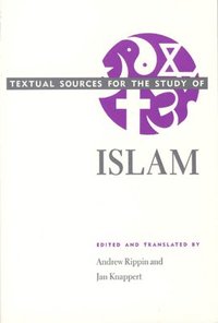 bokomslag Textual Sources for the Study of Islam