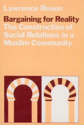 Lawrence Rosen - Bargaining for Reality, Häftad