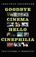 Goodbye Cinema, Hello Cinephilia 1