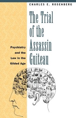The Trial of the Assassin Guiteau 1