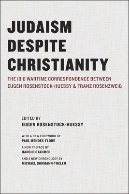 Eugen Rosenstock-Huessy - Judaism Despite Christianity, Häftad