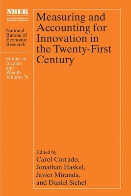 Measuring and Accounting for Innovation in the Twenty-First Century 1