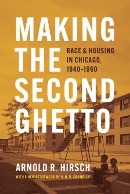 Making the Second Ghetto 1