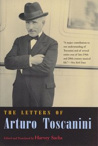 bokomslag The Letters of Arturo Toscanini
