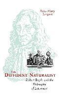 Rose-Mary Sargent - Diffident Naturalist, Inbunden