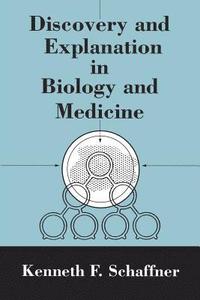 bokomslag Discovery and Explanation in Biology and Medicine