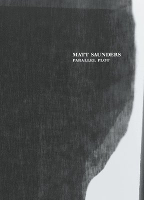 bokomslag Matt Saunders