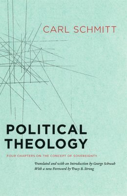 bokomslag Political Theology - Four Chapters on the Concept of Sovereignty