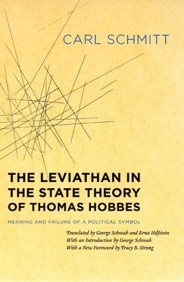 Carl Schmitt - Leviathan in the State Theory of Thomas Hobbes, Häftad