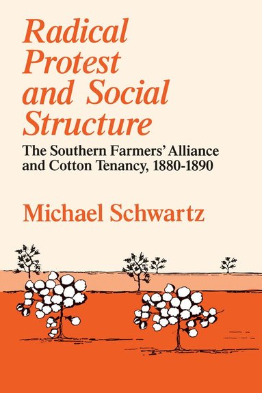 Michael Schwartz - Radical Protest and Social Structure, Häftad