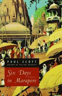 bokomslag Six Days in Marapore - A Novel