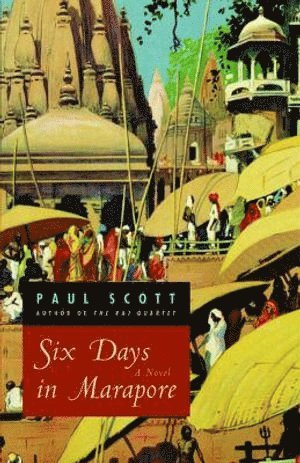 Six Days in Marapore  A Novel 1