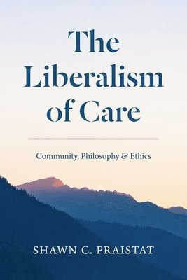 bokomslag Liberalism of Care