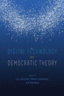 bokomslag Digital Technology and Democratic Theory