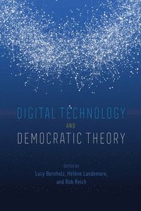 bokomslag Digital Technology and Democratic Theory