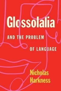 bokomslag Glossolalia and the Problem of Language