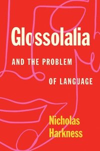 bokomslag Glossolalia and the Problem of Language