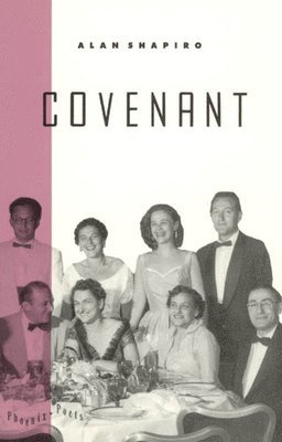 Alan Shapiro - Covenant, Inbunden