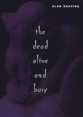 Dead Alive and Busy 1