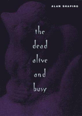 The Dead Alive and Busy 1