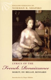 bokomslag Lyrics of the French Renaissance