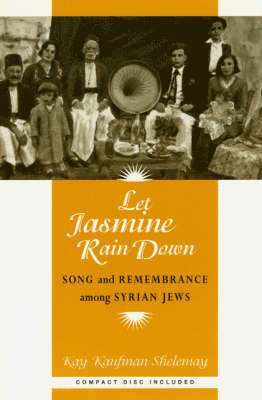 Kay Kaufman Shelemay - Let Jasmine Rain Down, Häftad