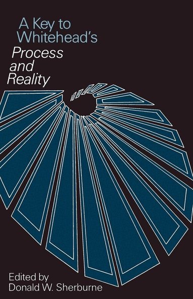 Donald W. Sherburne - Key to Whitehead's Process and Reality, Häftad