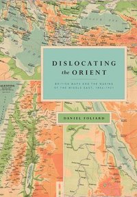 bokomslag Dislocating the Orient