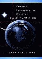 bokomslag Foreign Investment in American Telecommunications