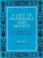 bokomslag A Gift of Madrigals and Motets, Volume 2