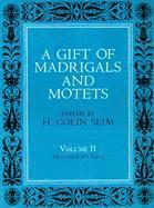 Gift of Madrigals and Motets, Volume 2