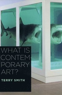 bokomslag What Is Contemporary Art?