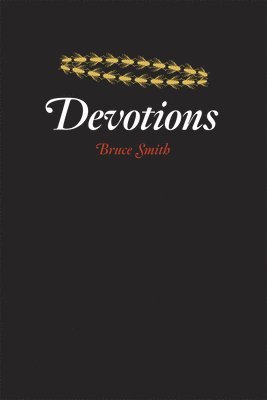 Bruce Smith - Devotions, Häftad
