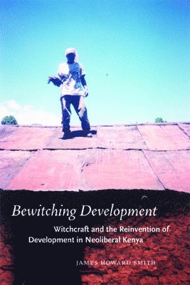 James Howard Smith - Bewitching Development, Inbunden