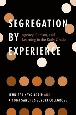 Segregation by Experience 1
