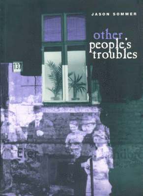 Other People's Troubles 1