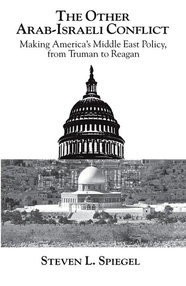 Steven L. Spiegel - Other Arab-Israeli Conflict, Häftad