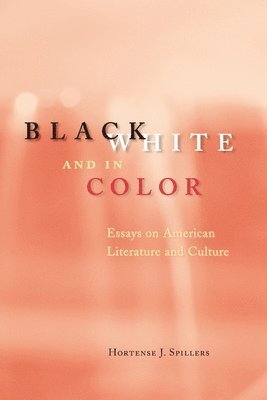 Black, White, and in Color  Essays on American Literature and Culture 1