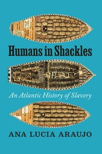 bokomslag Humans in Shackles